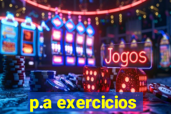 p.a exercicios